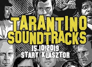 Tarantino Soundtracks – najlepsze piosenki z filmów Q. Tarantino (15.10.19)