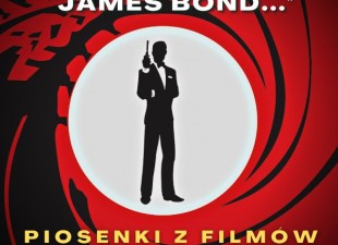 Piosenki z filmów o Jamesie Bondzie w Starym Klasztorze! (4.12.21)