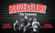 BOOZE & GLORY oraz THE DROWNS zagrają we Wrocławiu! (12.12.25)