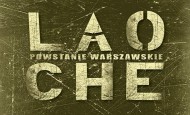 LAO CHE „Powstanie Warszawskie” oraz PANNY WYKLĘTE: Wygnane – 1. sierpnia we Wrocławiu! (01.08.15)