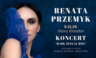 RENATA PRZEMYK „Babę zesłał Bóg” w Starym Klasztorze! (09.12.25)