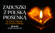 „W życiu piękne są tylko chwile” – ZADUSZKI Z POLSKĄ PIOSENKĄ (30.10.2025)