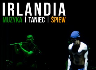 Irlandia: widowisko taneczno muzyczne – Dzień św. Patryka! (17.03.21)