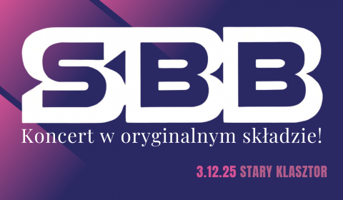 SBB – koncert w oryginalnym składzie we Wrocławiu! (03.12.2025)