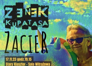 ZENEK KUPATASA i ZACIER we Wrocławiu(17.11.23)