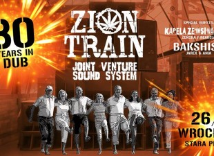 Zion Train & Joint Venture Sound System: 30 YEARS IN DUB! (26.10.18)